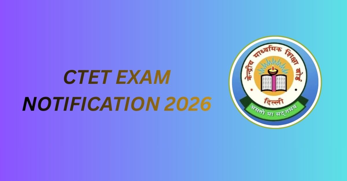 CTET NOTIFICATION 2026