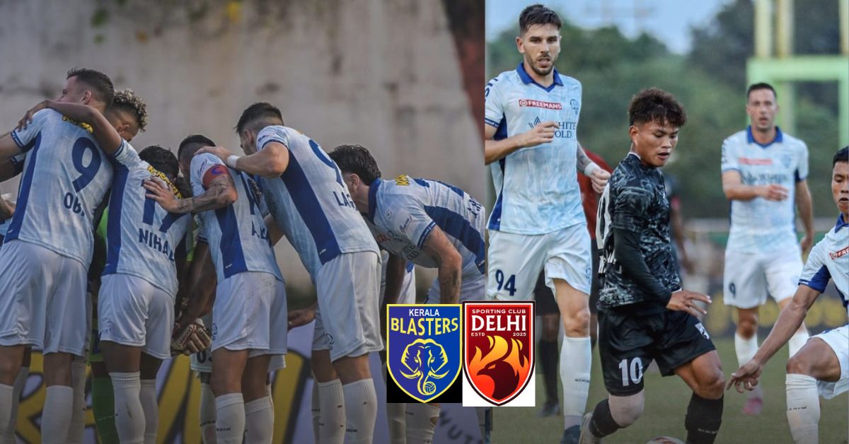 Indian football and indian Super League, Kerala Blasters FC vs Sporting Club Delhi