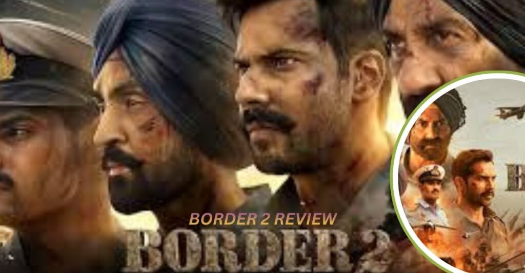 Border 2 Movie Review