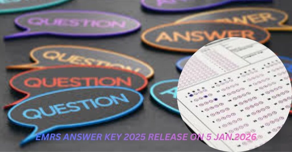EMRS ANSWER KEY 2025 RELEASE ON 5 JAN 2026