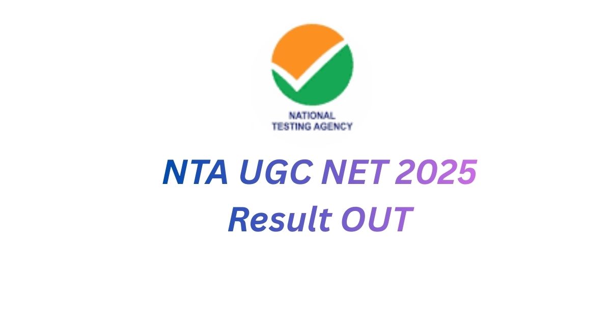 NTA UGC NET 2025 Result OUT