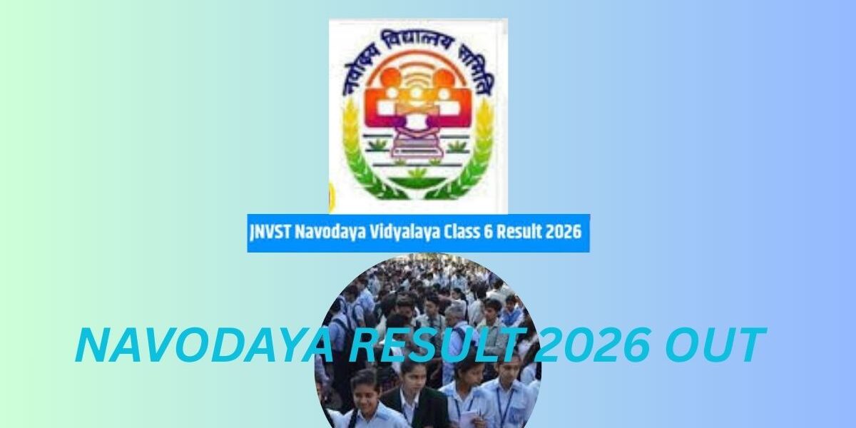 Navodaya Class 6 Result 2026