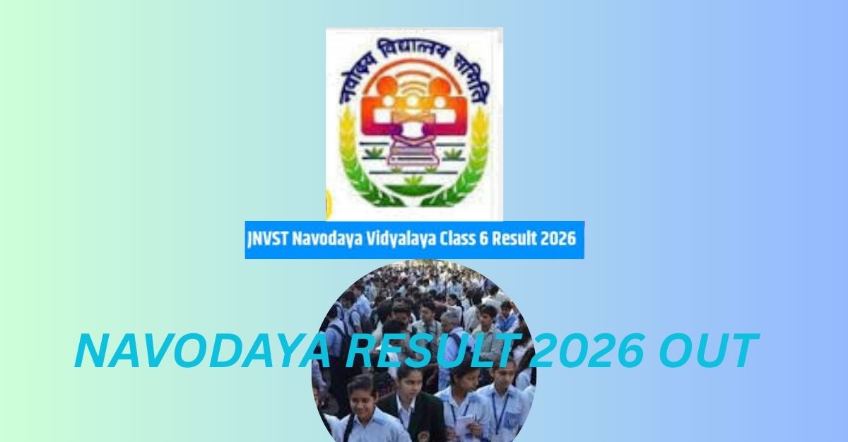 Navodaya Class 6 Result 2026