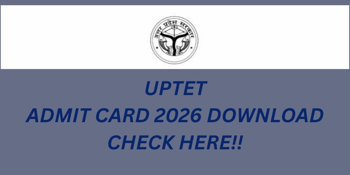 UPTET 2026 Admit Card Out