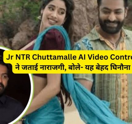 Jr NTR Reacts to ‘Chuttamalle’ AI-Morphed Video, Calls It Disgusting and Shameless
