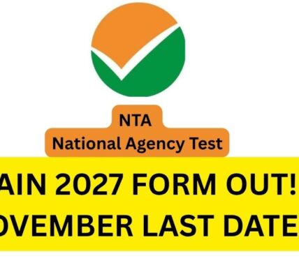 JEE Main 2027 Registration शुरू, Last Date 22 November, Exam Date और Apply Online
